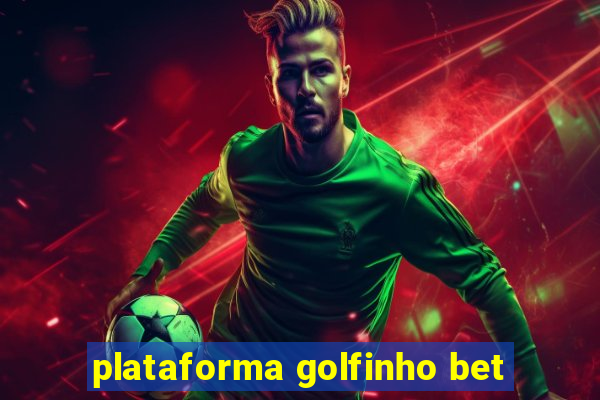 plataforma golfinho bet